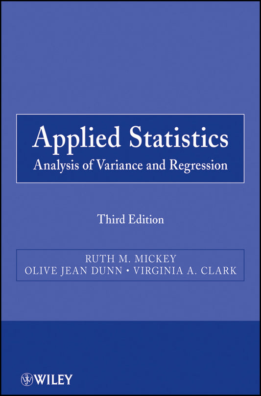 Applied Statistics; Analysis of Variance and Regression (Paperback / softback) 9780470571255