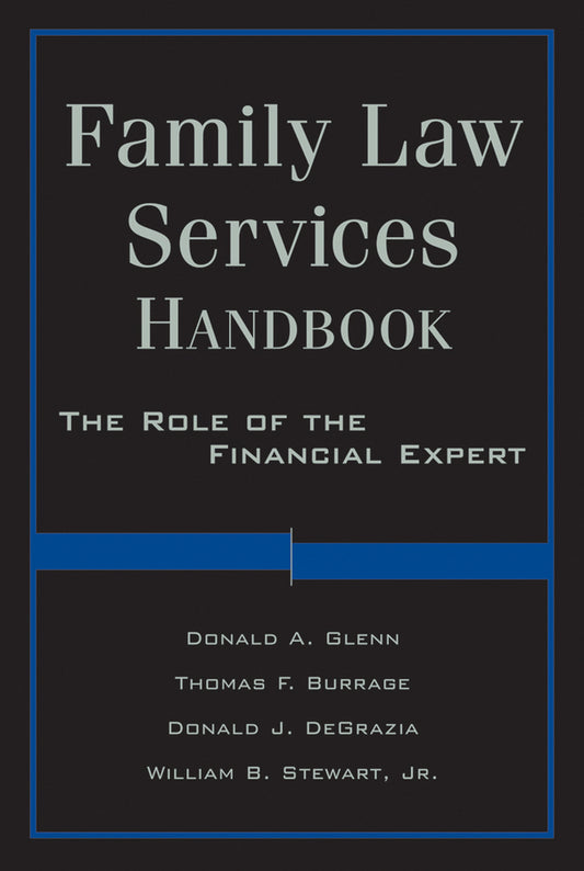 Family Law Services Handbook; The Role of the Financial Expert (Hardback) 9780470572535