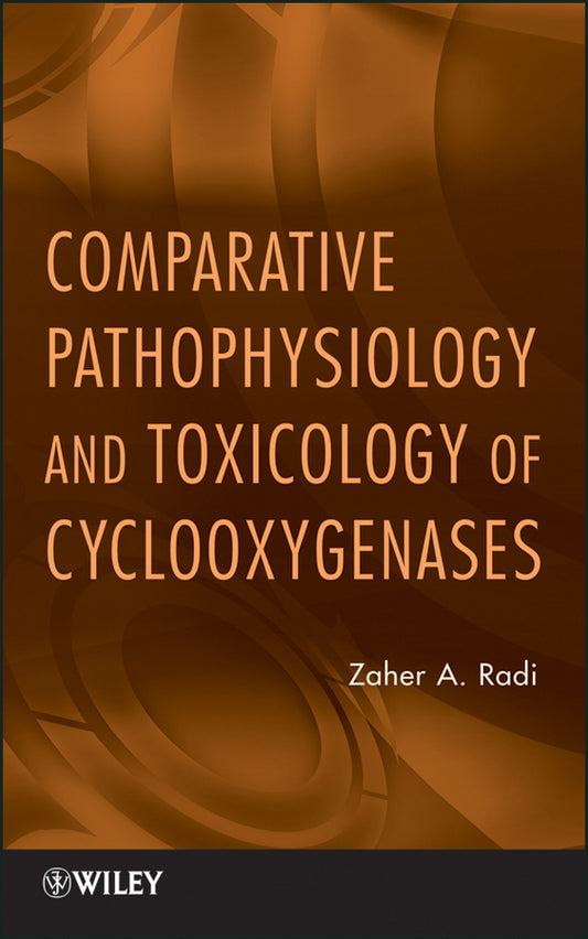 Comparative Pathophysiology and Toxicology of Cyclooxygenases (Hardback) 9780470577547