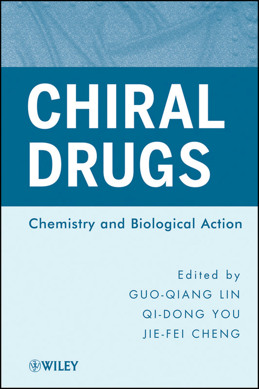 Chiral Drugs; Chemistry and Biological Action (Hardback) 9780470587201