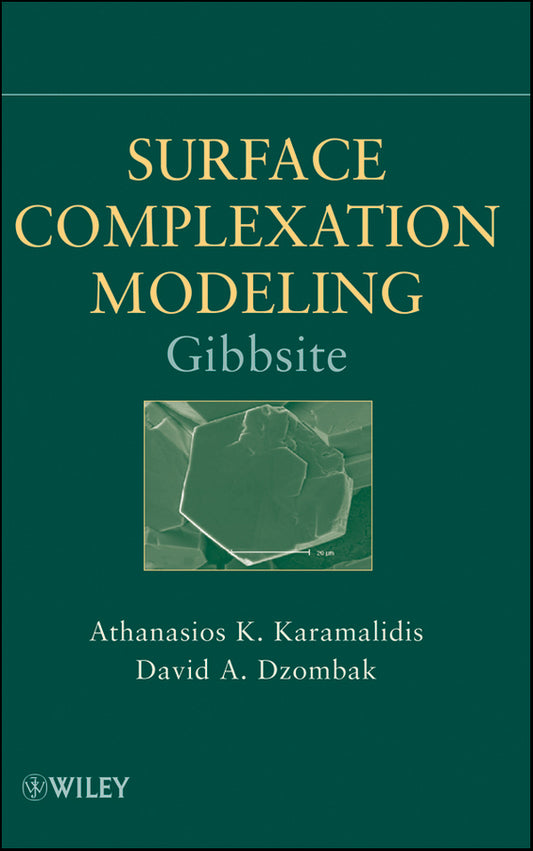 Surface Complexation Modeling; Gibbsite (Hardback) 9780470587683
