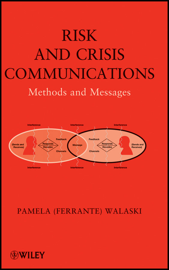 Risk and Crisis Communications; Methods and Messages (Hardback) 9780470592731