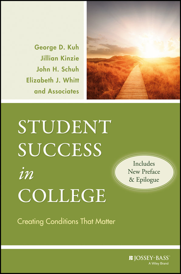Student Success in College, (Includes New Preface and Epilogue); Creating Conditions That Matter (Paperback / softback) 9780470599099