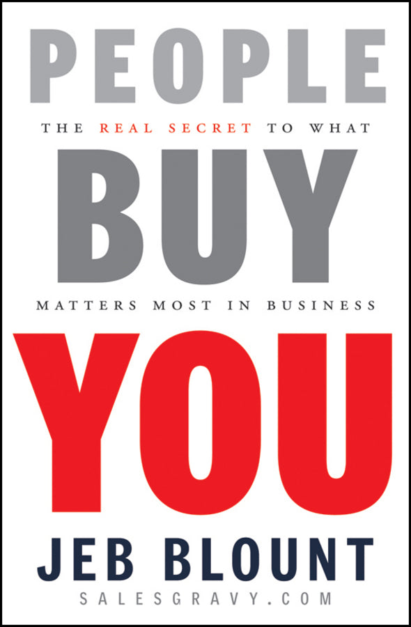 People Buy You; The Real Secret to what Matters Most in Business (Hardback) 9780470599112