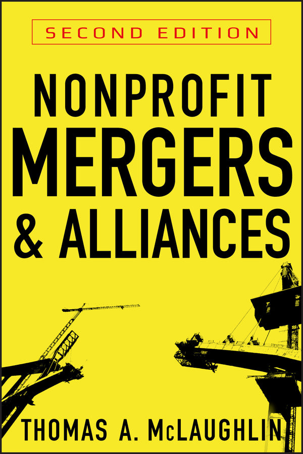 Nonprofit Mergers and Alliances (Hardback) 9780470601631