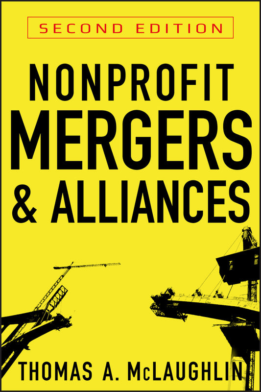 Nonprofit Mergers and Alliances (Hardback) 9780470601631