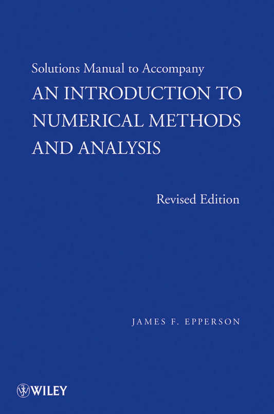 An Introduction to Numerical Methods and Analysis, Solutions Manual; Solutions Manual (Paperback / softback) 9780470603512