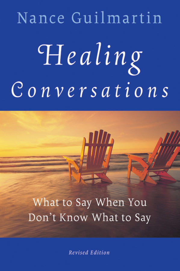 Healing Conversations; What to Say When You Don't Know What to Say (Paperback / softback) 9780470603550