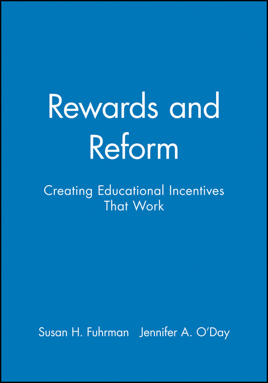 Rewards and Reform; Creating Educational Incentives That Work (Paperback / softback) 9780470604427