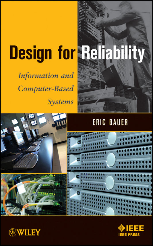 Design for Reliability; Information and Computer-Based Systems (Hardback) 9780470604656