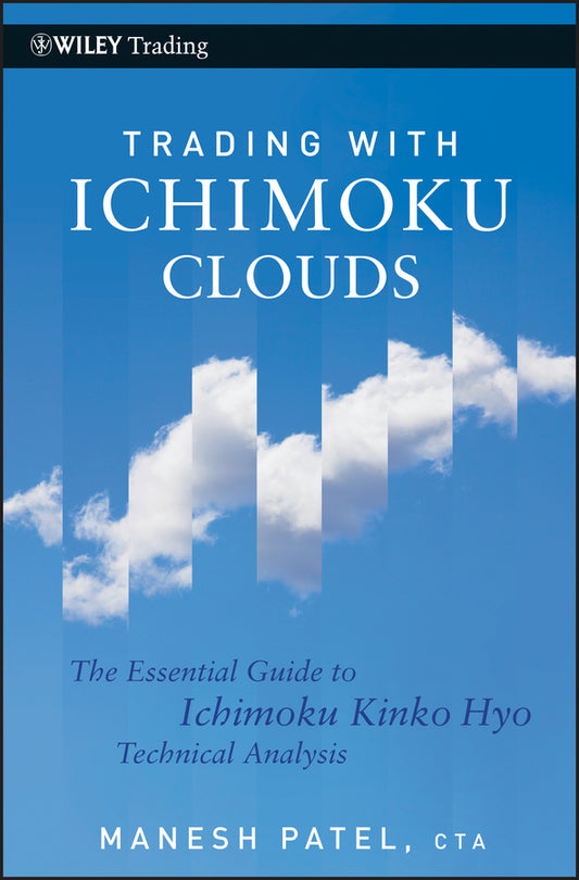 Trading with Ichimoku Clouds; The Essential Guide to Ichimoku Kinko Hyo Technical Analysis (Hardback) 9780470609934