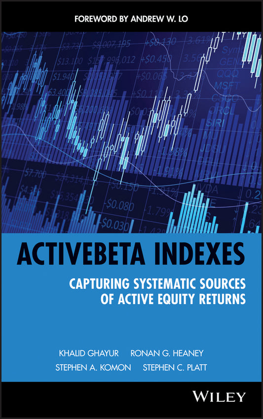 ActiveBeta Indexes; Capturing Systematic Sources of Active Equity Returns (Hardback) 9780470610022