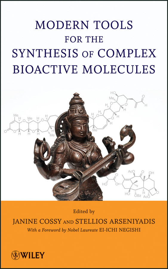 Modern Tools for the Synthesis of Complex Bioactive Molecules (Hardback) 9780470616185