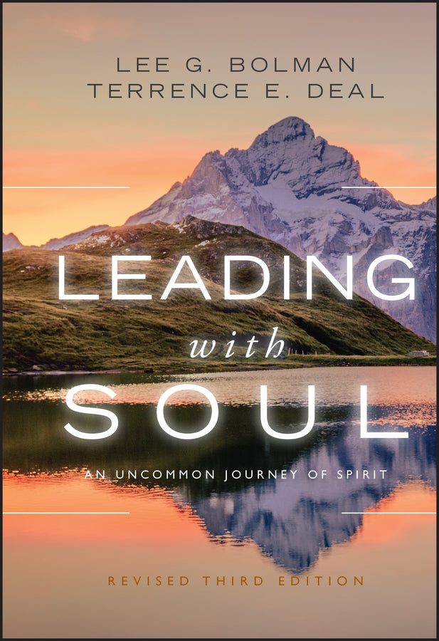 Leading with Soul; An Uncommon Journey of Spirit (Hardback) 9780470619001