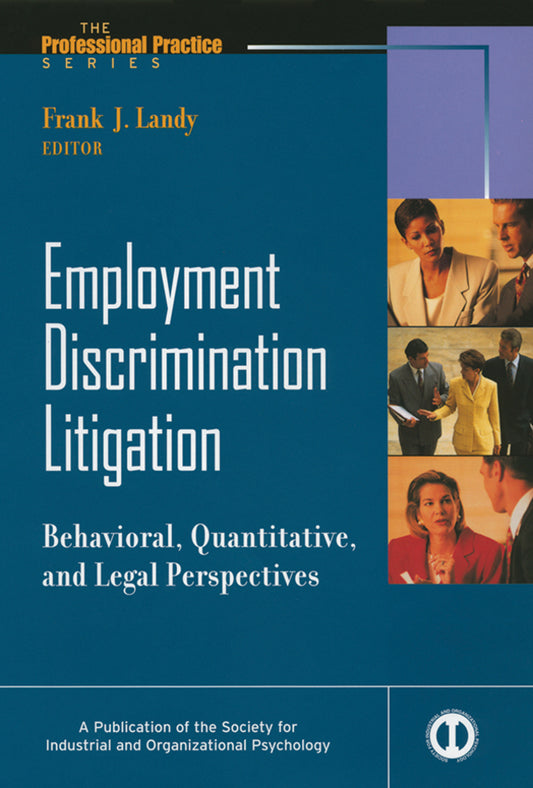 Employment Discrimination Litigation; Behavioral, Quantitative, and Legal Perspectives (Paperback / softback) 9780470622018