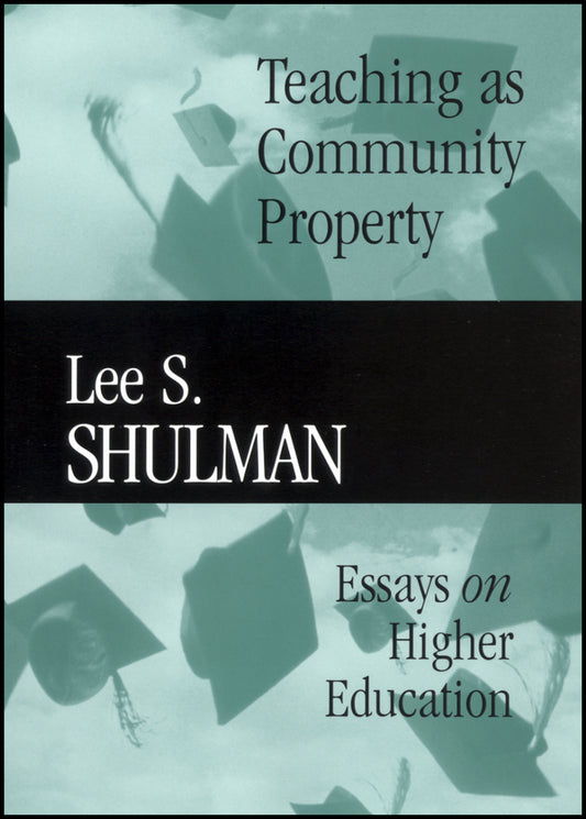 Teaching as Community Property; Essays on Higher Education (Paperback / softback) 9780470623084