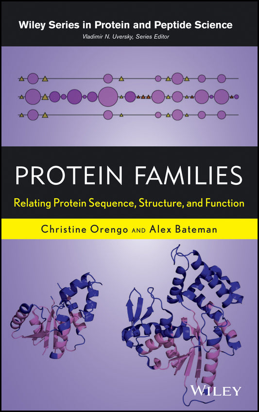 Protein Families; Relating Protein Sequence, Structure, and Function (Hardback) 9780470624227