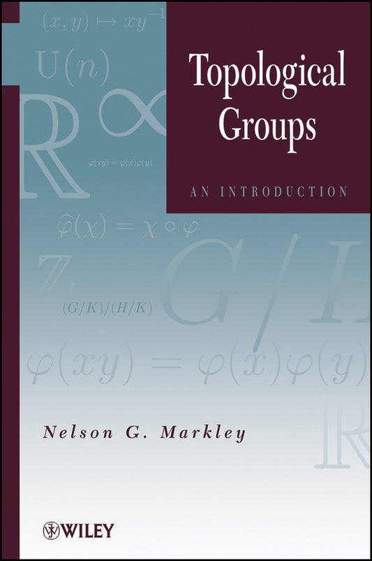 Topological Groups; An Introduction (Hardback) 9780470624517