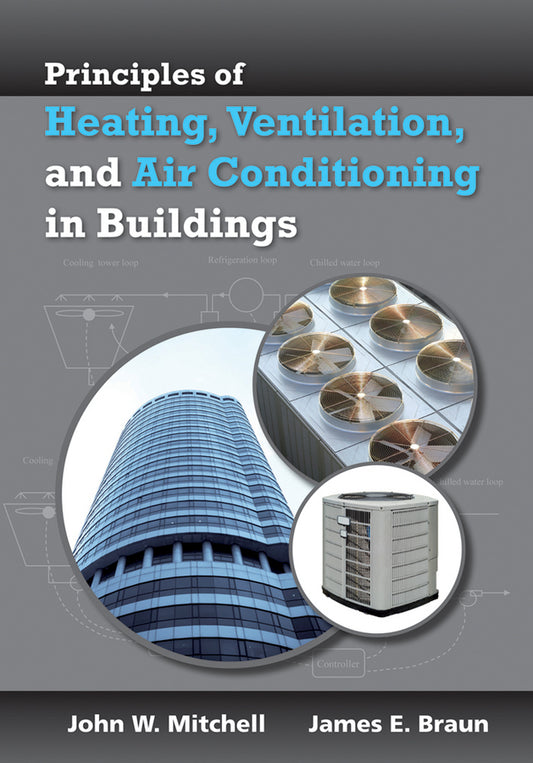Principles of Heating, Ventilation, and Air Conditioning in Buildings (Hardback) 9780470624579