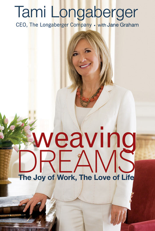 Weaving Dreams; The Joy of Work, The Love of Life (Hardback) 9780470630037