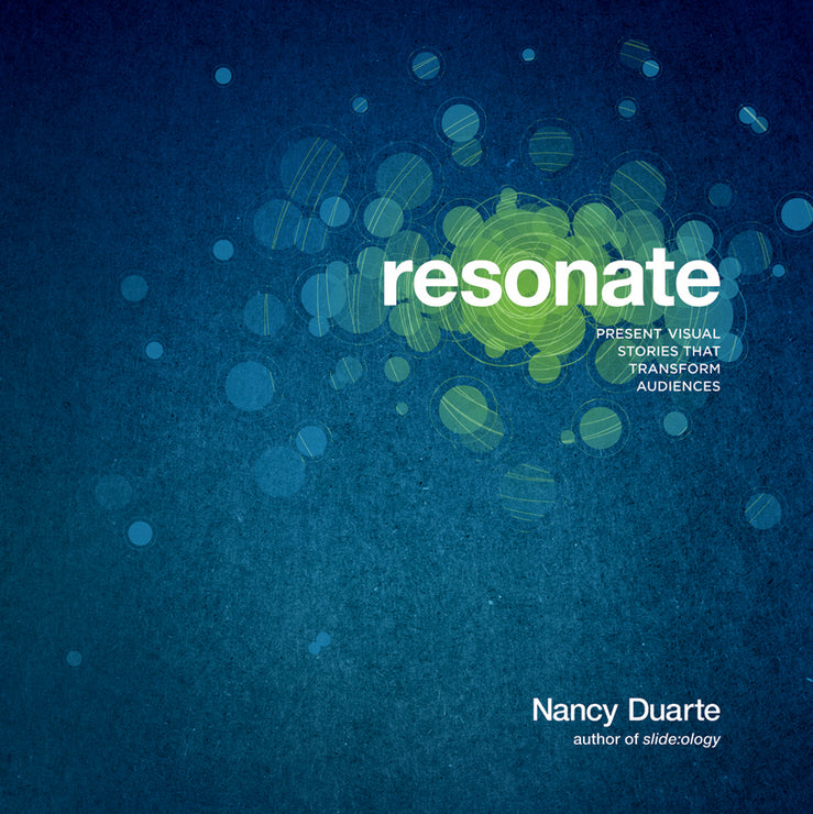 Resonate; Present Visual Stories that Transform Audiences (Paperback / softback) 9780470632017