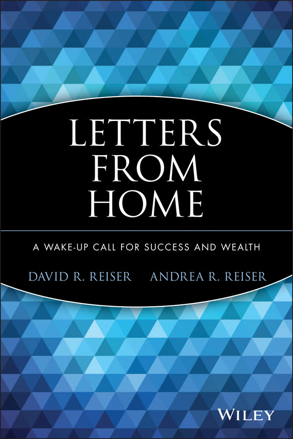 Letters from Home; A Wake-up Call for Success and Wealth (Hardback) 9780470637920