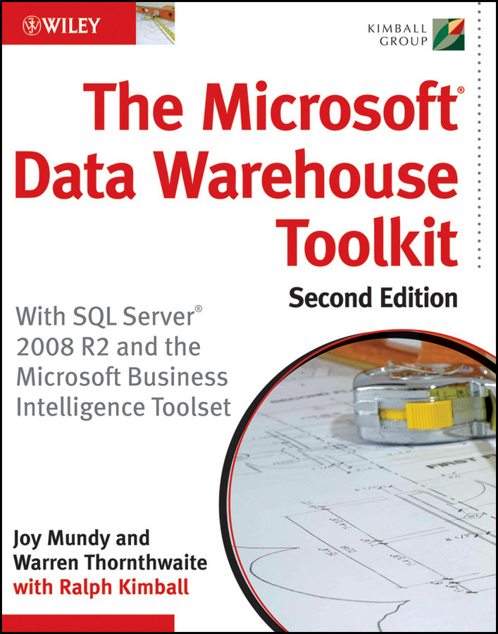 The Microsoft Data Warehouse Toolkit; With SQL Server 2008 R2 and the Microsoft Business Intelligence Toolset (Paperback / softback) 9780470640388