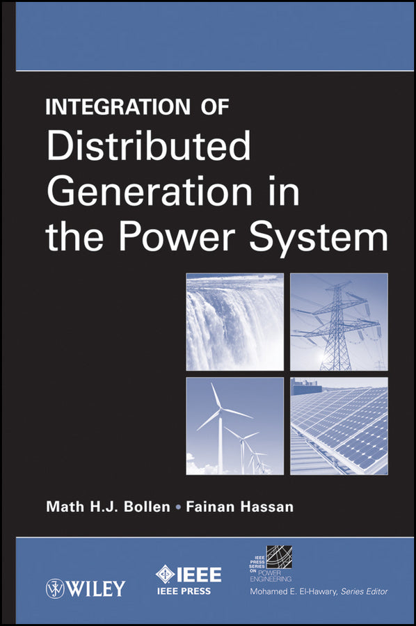 Integration of Distributed Generation in the Power System (Hardback) 9780470643372