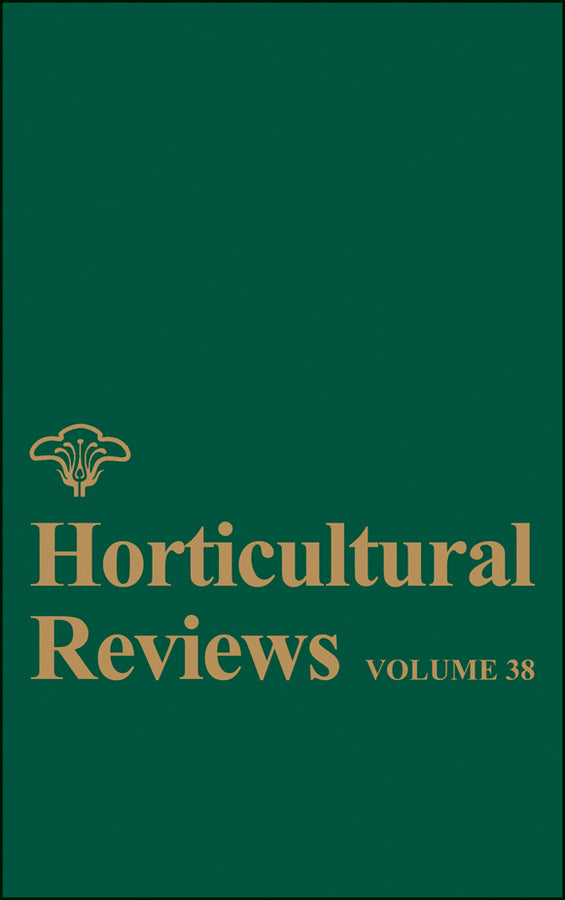 Horticultural Reviews, Volume 38 (Hardback) 9780470644706
