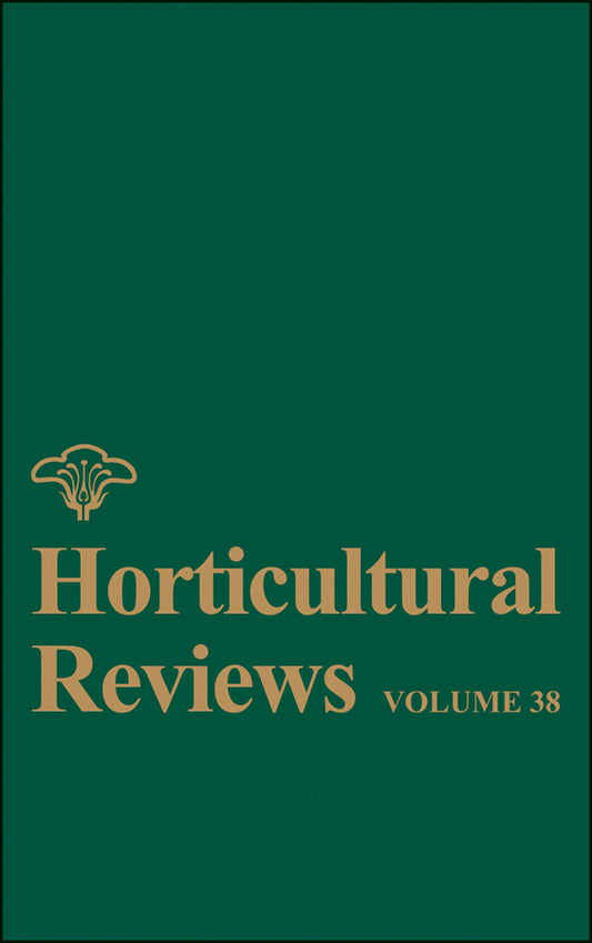 Horticultural Reviews, Volume 38 (Hardback) 9780470644706