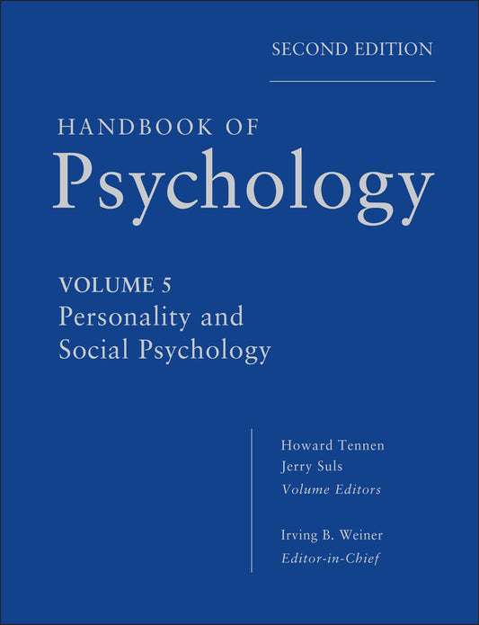 Handbook of Psychology, Personality and Social Psychology (Hardback) 9780470647769