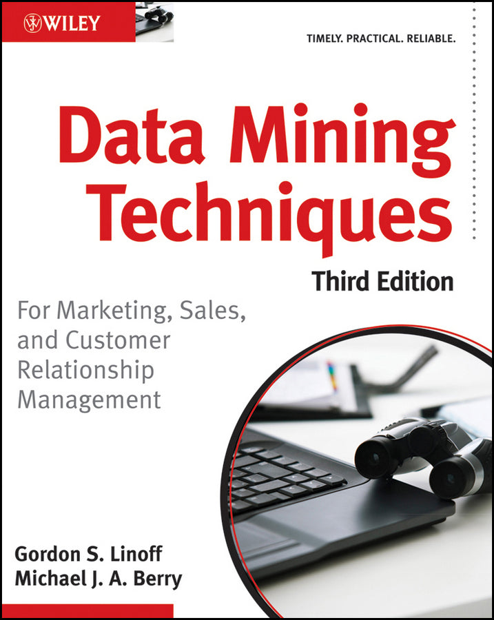 Data Mining Techniques; For Marketing, Sales, and Customer Relationship Management (Paperback / softback) 9780470650936