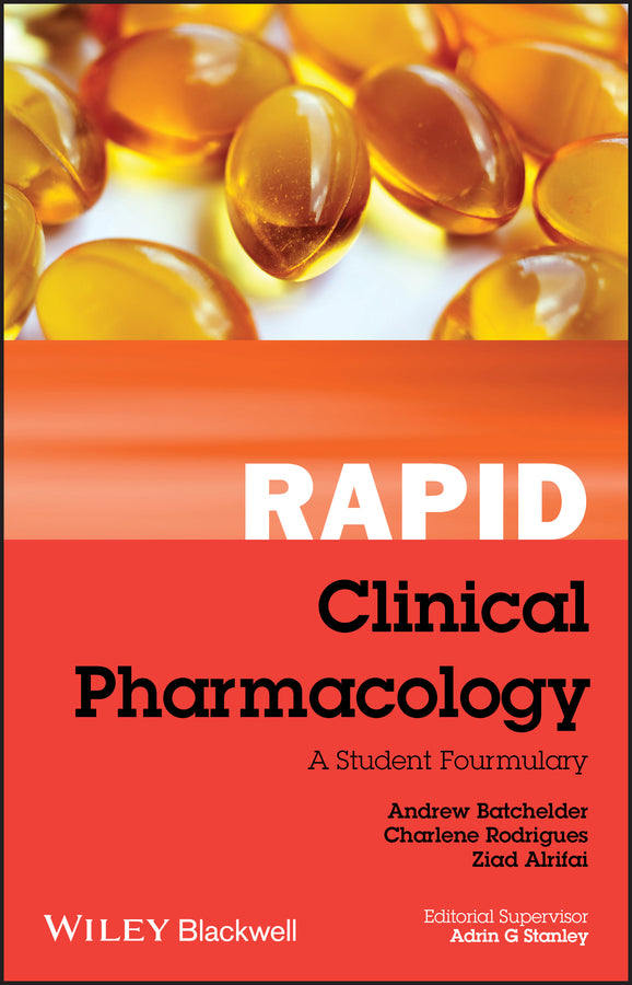 Rapid Clinical Pharmacology; A Student Formulary (Paperback / softback) 9780470654415