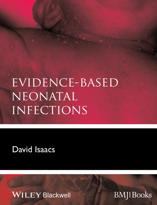 Evidence-Based Neonatal Infections (Paperback / softback) 9780470654606