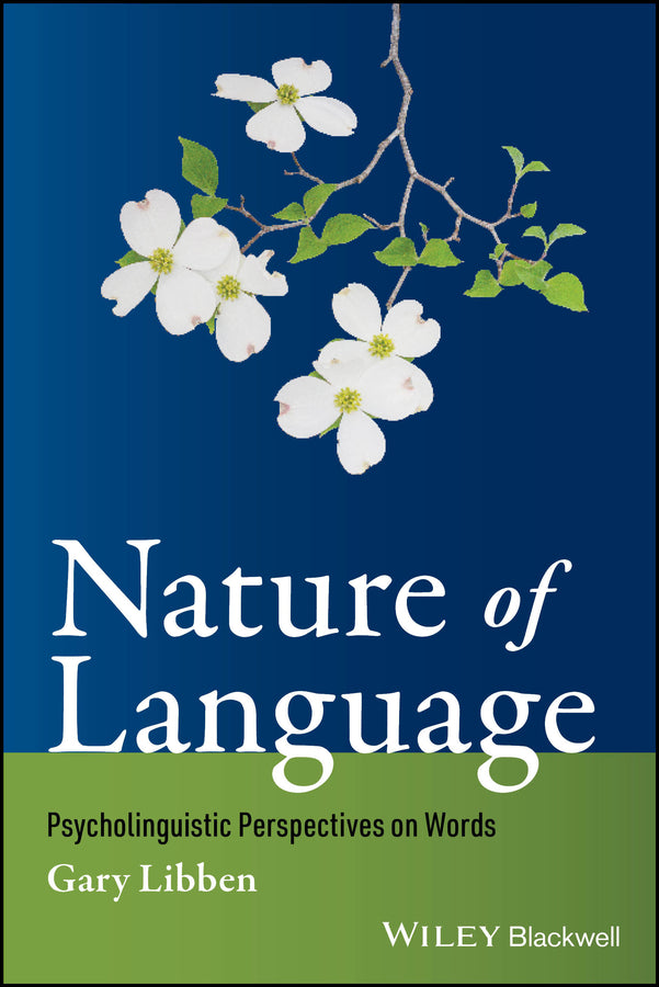 Nature of Language; Psycholinguistic Perspectives on Words (Paperback / softback) 9780470655450