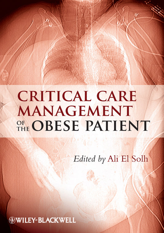 Critical Care Management of the Obese Patient (Hardback) 9780470655900