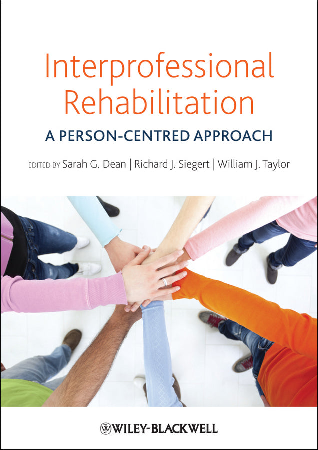 Interprofessional Rehabilitation; A Person-Centred Approach (Paperback / softback) 9780470655962