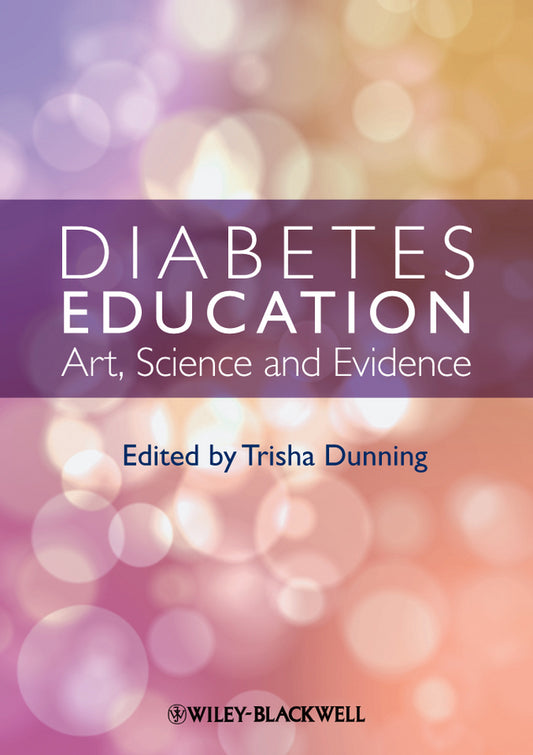Diabetes Education; Art, Science and Evidence (Paperback / softback) 9780470656051