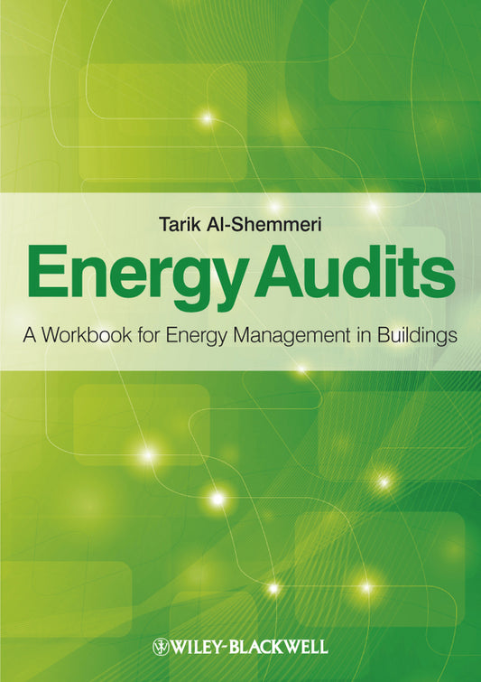 Energy Audits; A Workbook for Energy Management in Buildings (Paperback / softback) 9780470656082