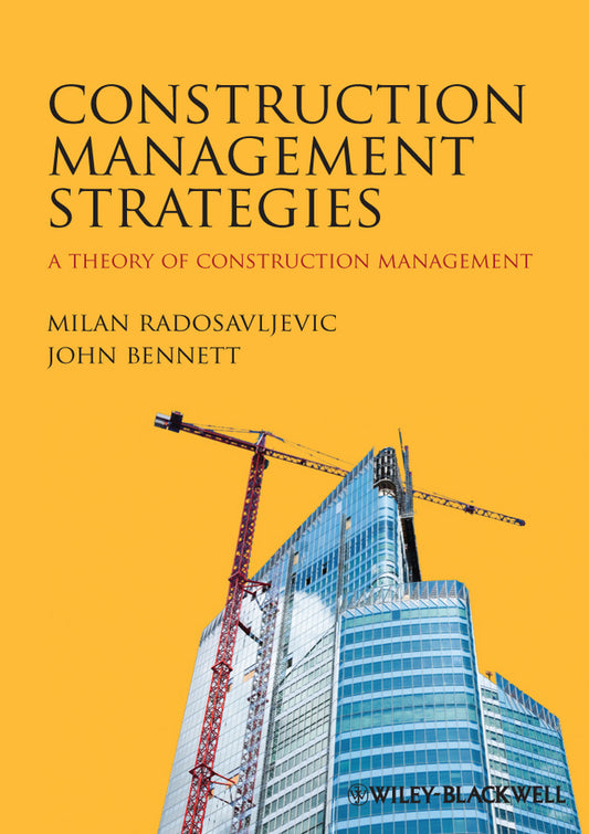 Construction Management Strategies; A Theory of Construction Management (Paperback / softback) 9780470656099