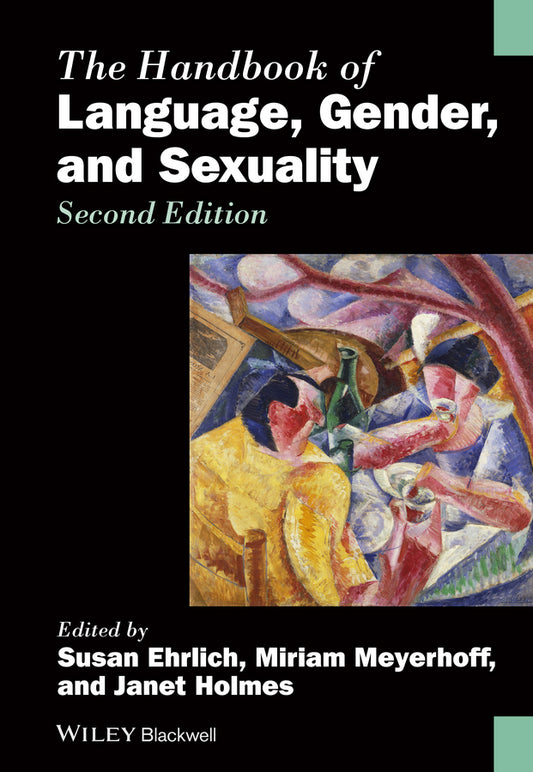 The Handbook of Language, Gender, and Sexuality (Hardback) 9780470656426