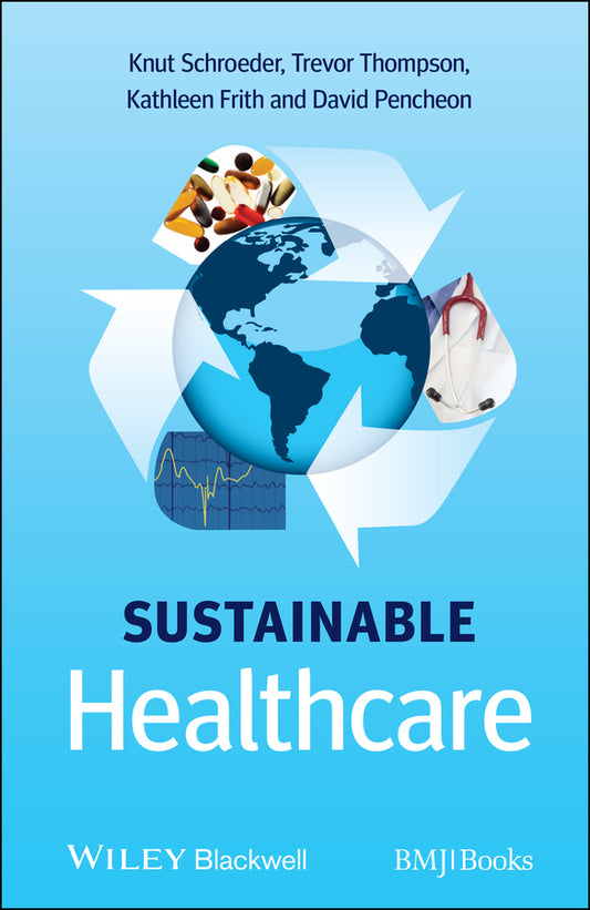 Sustainable Healthcare (Paperback / softback) 9780470656716