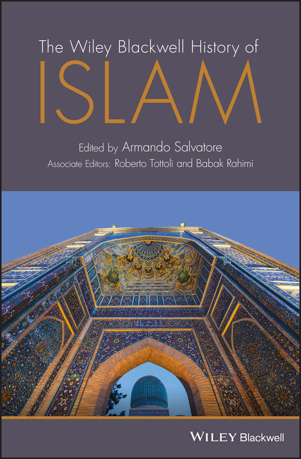 The Wiley Blackwell History of Islam (Hardback) 9780470657546