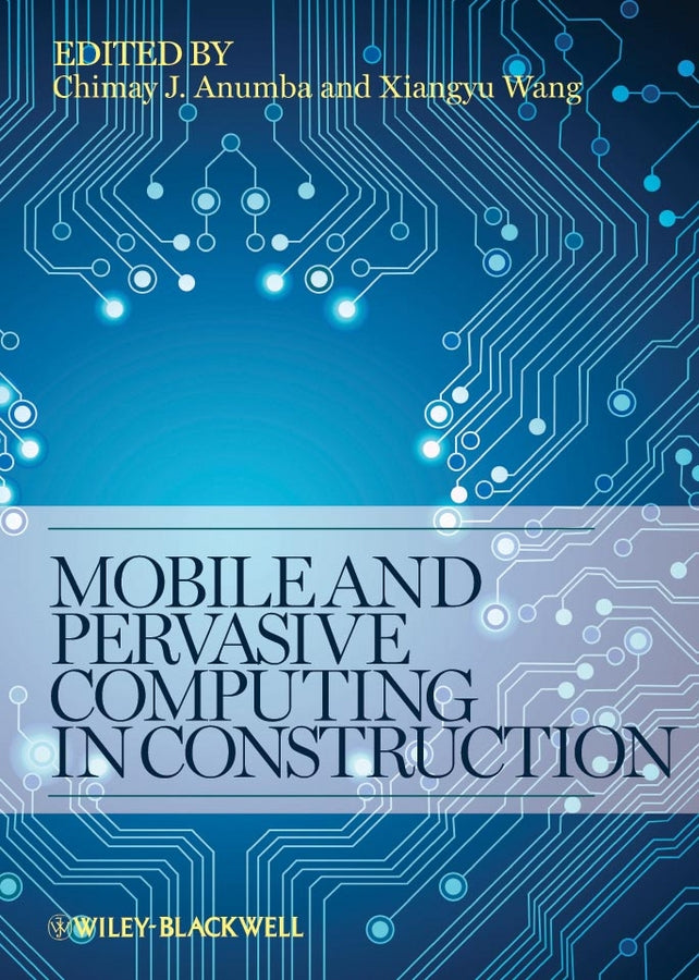 Mobile and Pervasive Computing in Construction (Hardback) 9780470658017