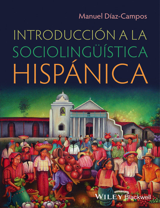 Introducción a la sociolingüística hispánica (Paperback / softback) 9780470658024