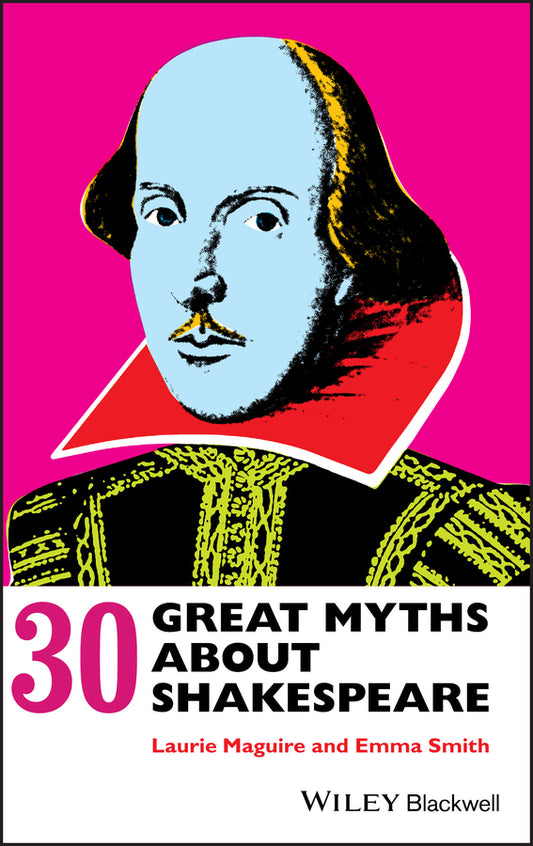 30 Great Myths about Shakespeare (Hardback) 9780470658505