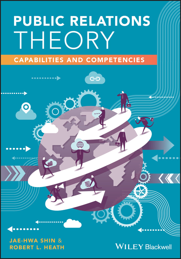 Public Relations Theory; Capabilities and Competencies (Paperback / softback) 9780470659311