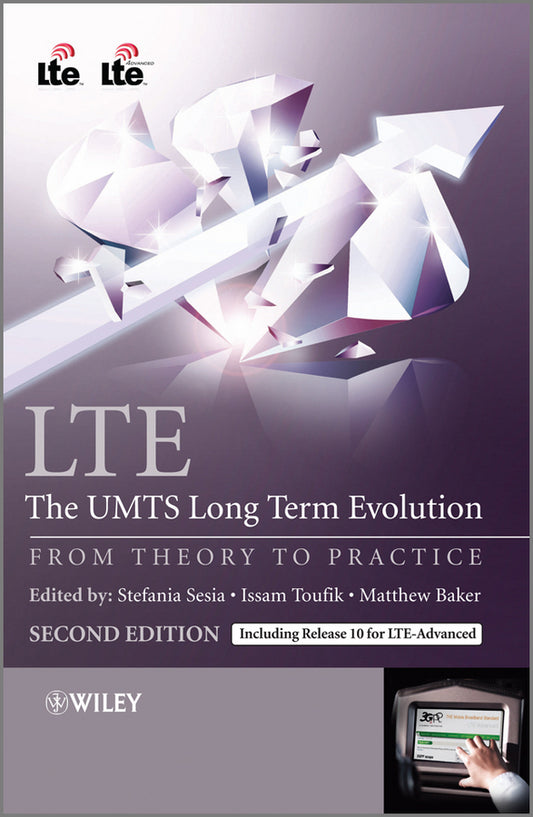 LTE - The UMTS Long Term Evolution; From Theory to Practice (Hardback) 9780470660256