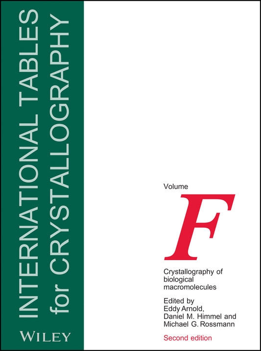 International Tables for Crystallography, Volume F; Crystallography of Biological Macromolecules (Hardback) 9780470660782