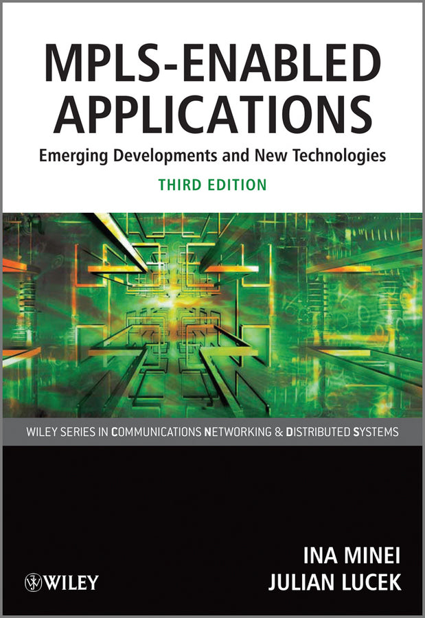 MPLS-Enabled Applications; Emerging Developments and New Technologies (Paperback / softback) 9780470665459
